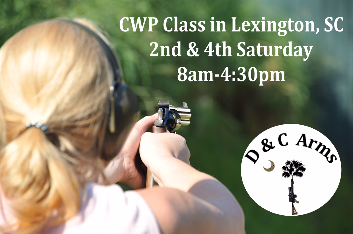D & C Arms & CWP Classes